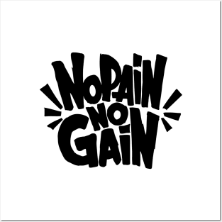 No pain no gain Posters and Art